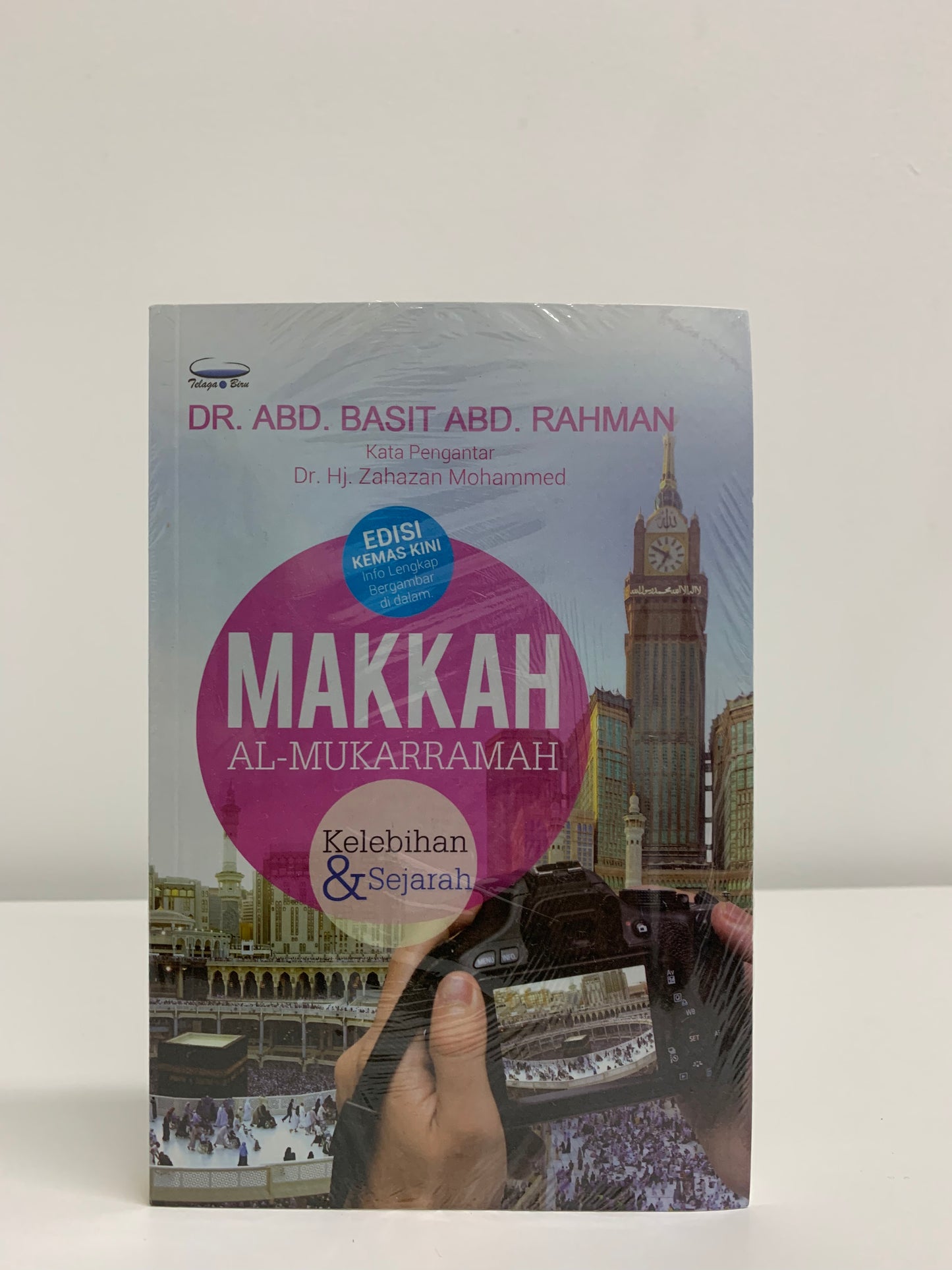 Makkah Al-Mukarramah: Kelebihan dan Sejarah