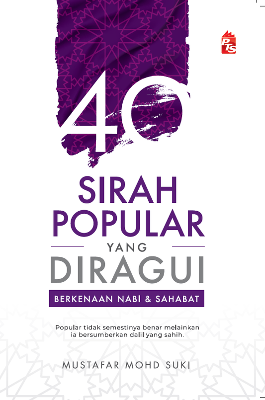 40 Sirah Popular Yang Diragui Berkenaan Nabi & Sahabat